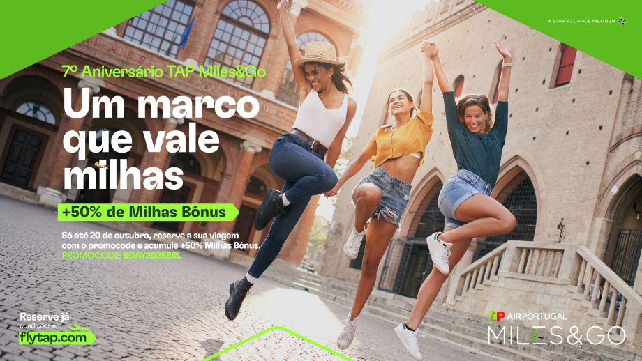 NO SEU SÉTIMO ANIVERSÁRIO, O TAP MILES&GO OFERECE MAIS 50% DE MILHAS BÔNUS
