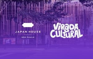 Japan House São Paulo participa da Virada Cultural em maio