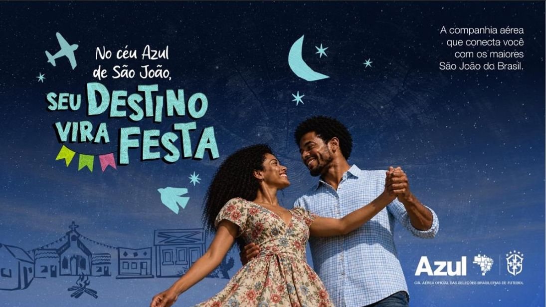 Azul lança campanha de São João com patrocínio a Caruaru e Campina Grande